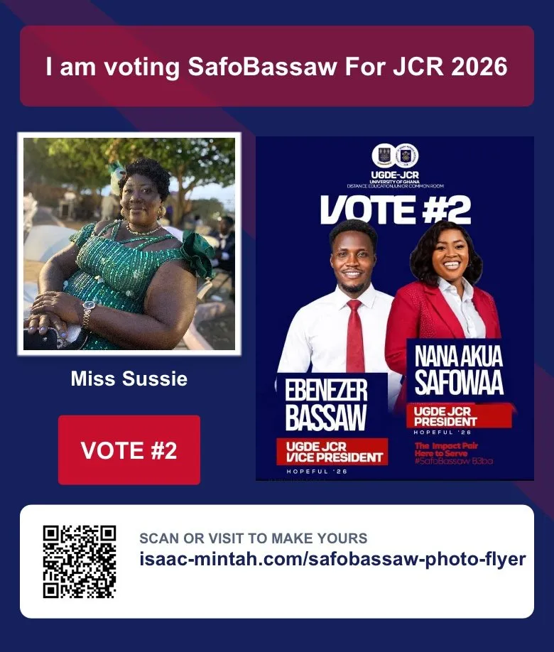 Miss Sussie's photo flyer supporting Nana Akua Safowaa & Ebenezer Bassaw, Vote #2