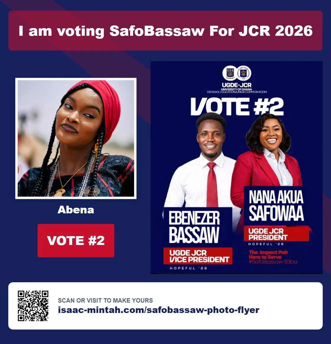 Abena's photo flyer supporting Nana Akua Safowaa & Ebenezer Bassaw, Vote #2