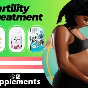 Women Fertility Treatment Medicines and Supplements to Get Pregnant Fast in Ghana